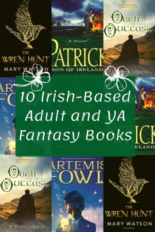 10 Irish-Based Adult and YA Fantasy Books - Rachel A. Greco